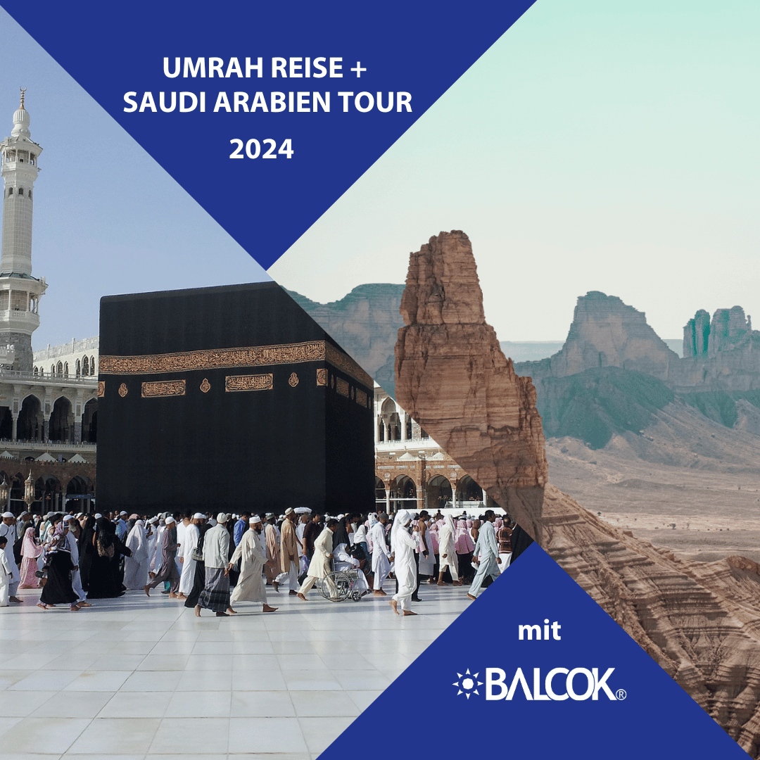 BALCOK Umrah + Saudi Arabien Tour